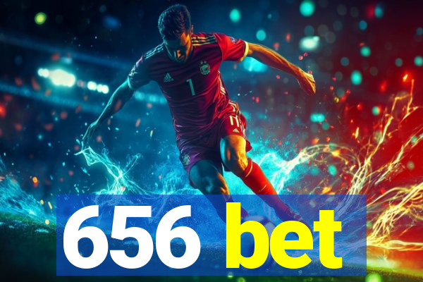 656 bet